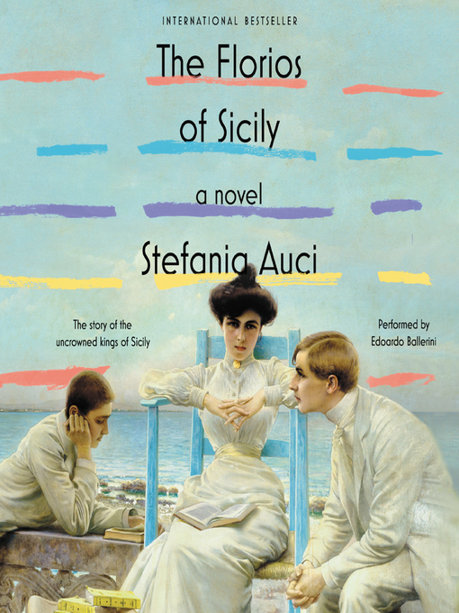 Title details for The Florios of Sicily by Stefania Auci - Available